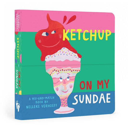 Ketchup On My Sundae: Board Book